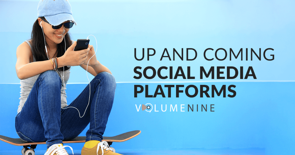 up-and-coming-social-media-platforms-for-your-business